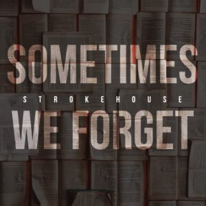 Sometimes We Forget (Promo Pack)