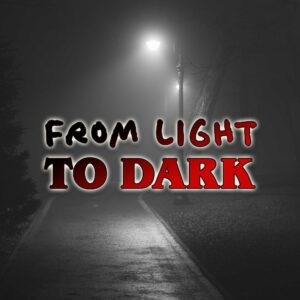 From Light To Dark (Happy Times)